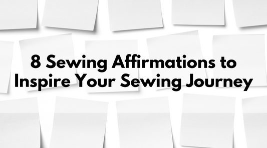 Sewing Affirmation Quotes