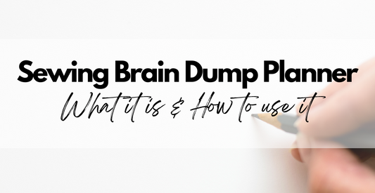 Sewing Brain Dump Planner