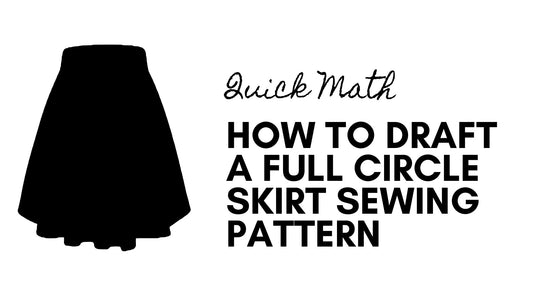 Draft A Full Circle Skirt Tutorial