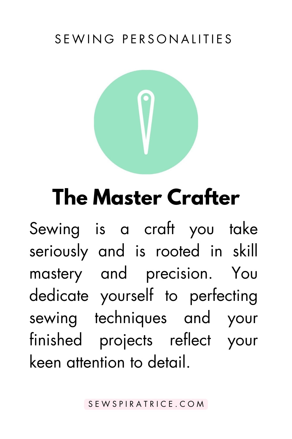 A card with text explaining the master crafter sewing personality type. The icon for this personality is a sea foam green circle with a white vector image of a needle in the center.