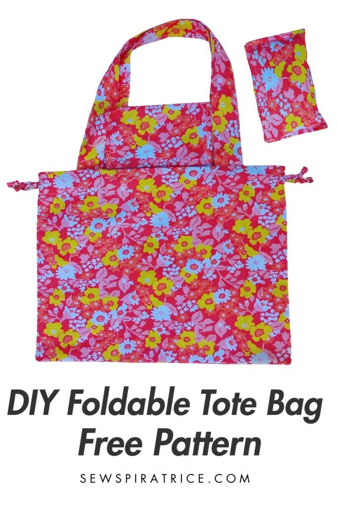 Foldable fabric tote bag with handles, shown open and folded into a small pocket, with text reading “DIY Foldable Tote Bag Free Pattern.”
