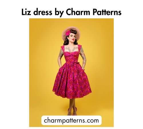 Bold black text at the top reading 'Liz dress by Charm Patterns,' a woman wearing a pink floral fit-and-flare dress with a sweetheart neckline and straw hat, and the website charmpatterns.com at the bottom.