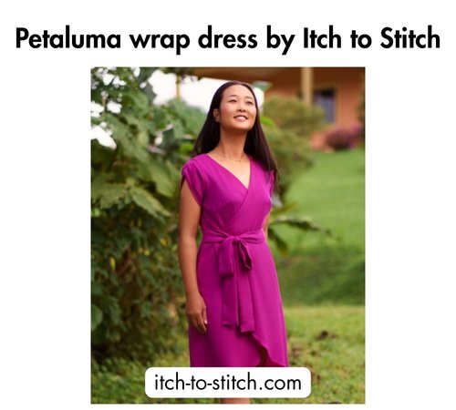 Bold black text at the top reading 'Petaluma wrap dress by Itch to Stitch,' a woman wearing a magenta wrap dress with cap sleeves, and the website itch-to-stitch.com at the bottom.
