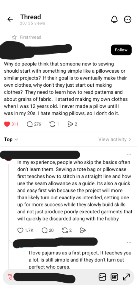 Screenshot of a Threads post discussing whether beginner sewists should start with simple projects like pillowcases or begin by making clothes. The post includes comments advocating for learning basic sewing skills through simple projects, while another commenter recommends pyjamas as a beginner-friendly clothing project. Usernames are obscured.